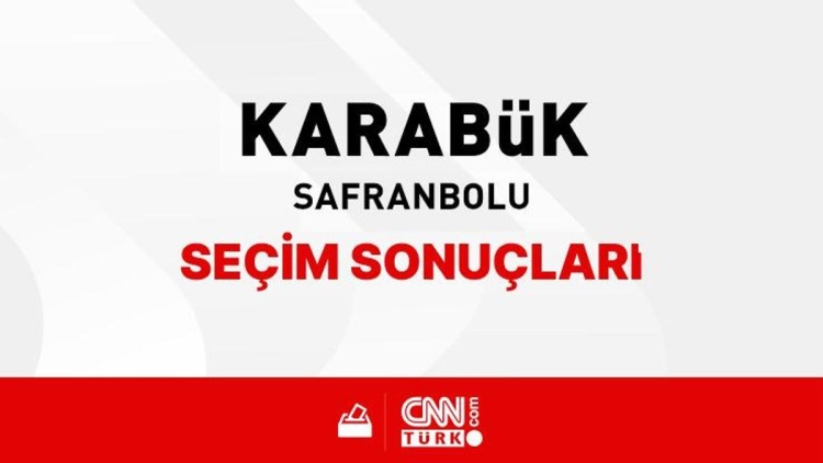 Karabük Safranbolu Seçim Sonuçları 2024 – Karabük Safranbolu Kim Kazandı?